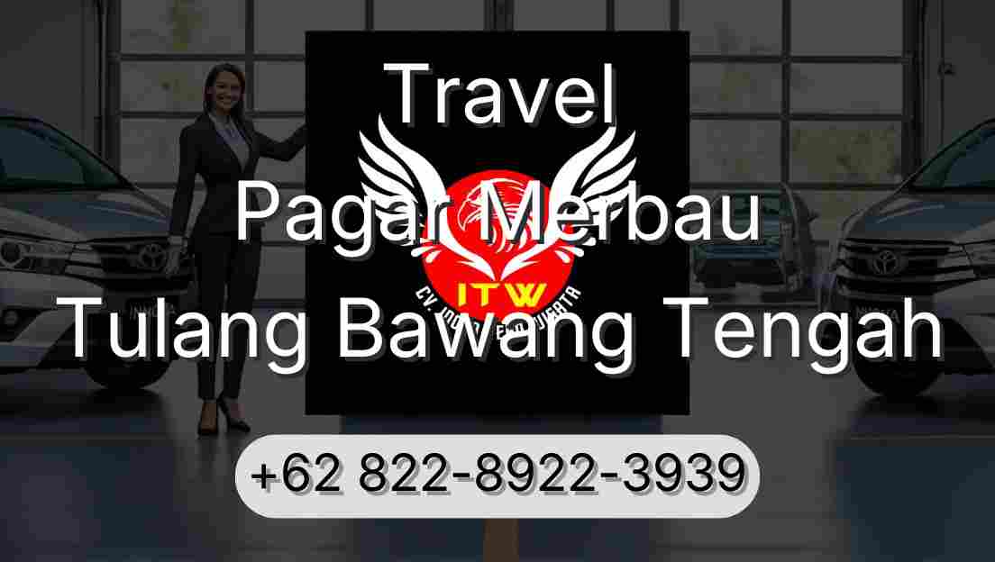 Travel Pagar Merbau Tulang Bawang Tengah