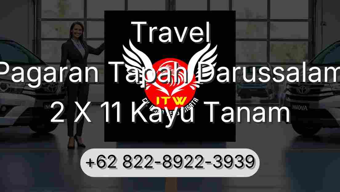 Travel Pagaran Tapah Darussalam 2 X 11 Kayu Tanam
