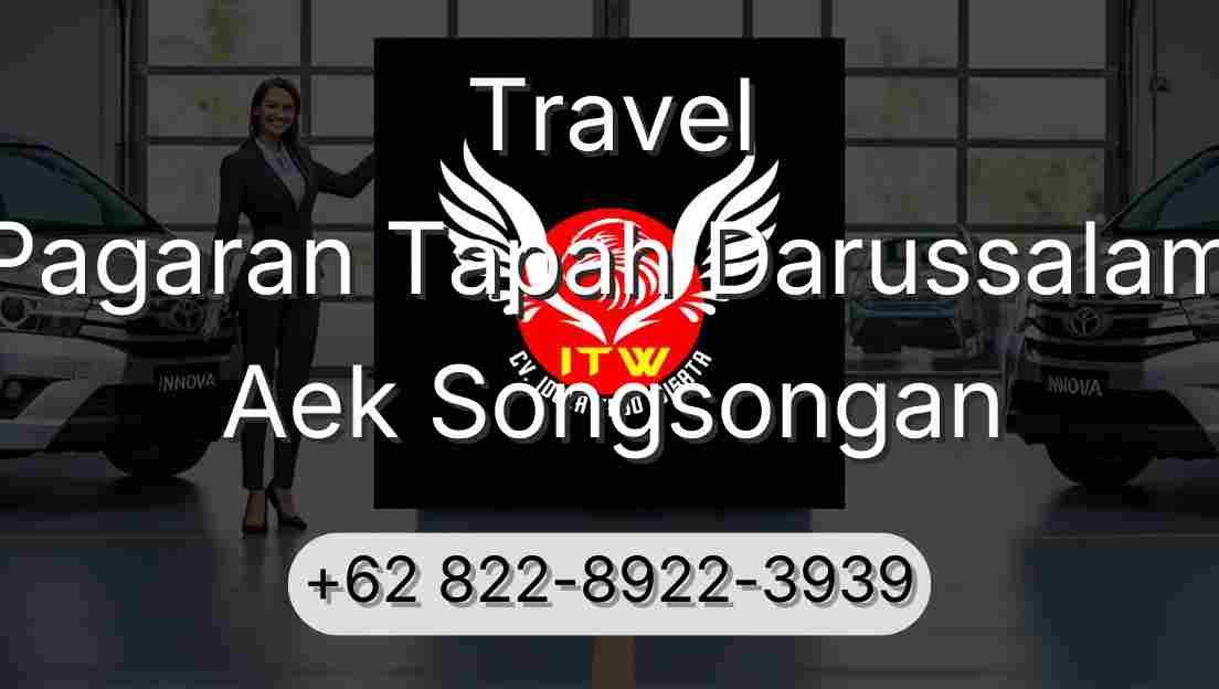 Travel Pagaran Tapah Darussalam Aek Songsongan