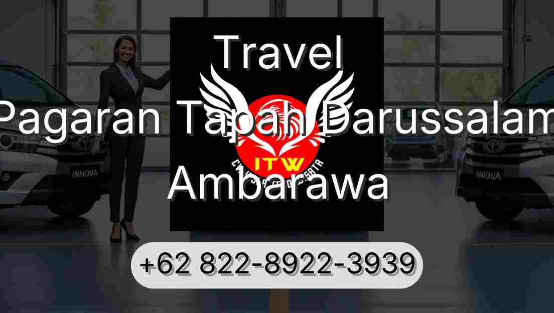 Travel Pagaran Tapah Darussalam Ambarawa