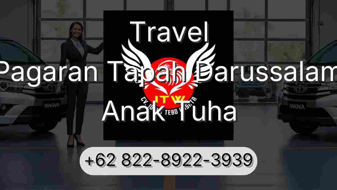 Travel Pagaran Tapah Darussalam Anak Tuha