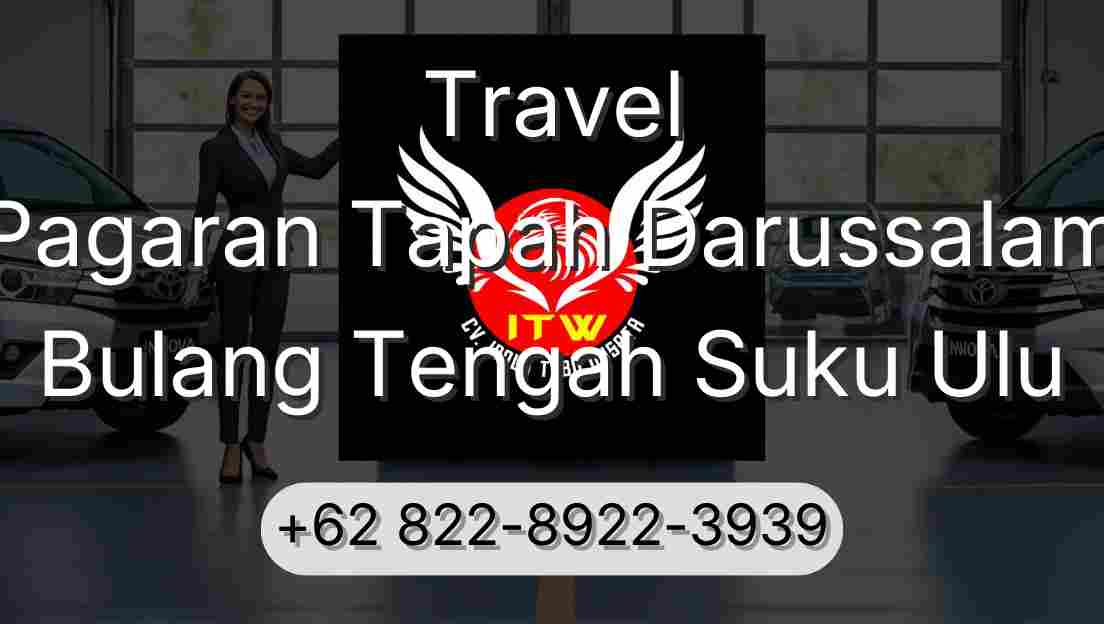 Travel Pagaran Tapah Darussalam Bulang Tengah Suku Ulu