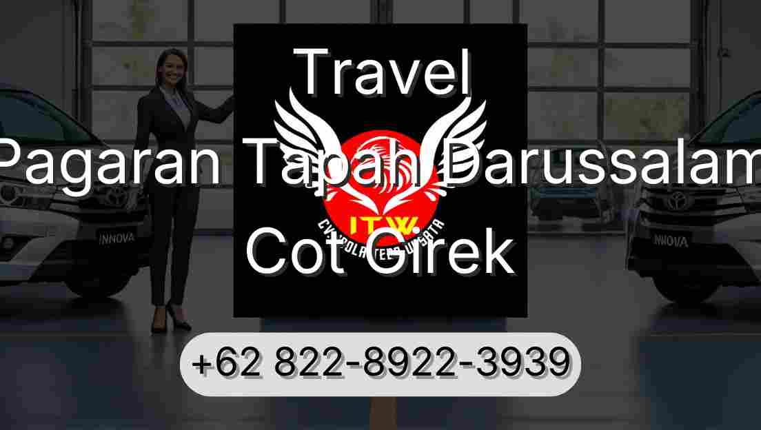 Travel Pagaran Tapah Darussalam Cot Girek