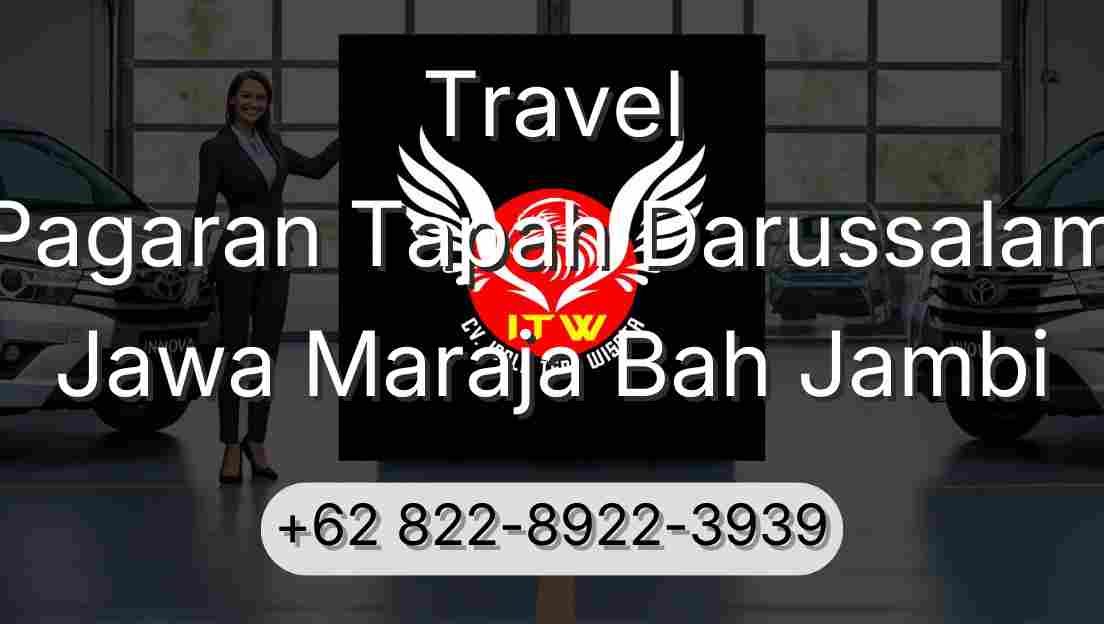 Travel Pagaran Tapah Darussalam Jawa Maraja Bah Jambi