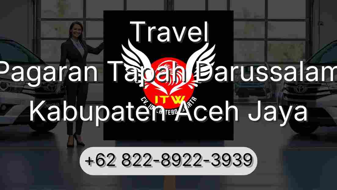 Travel Pagaran Tapah Darussalam Kabupaten Aceh Jaya