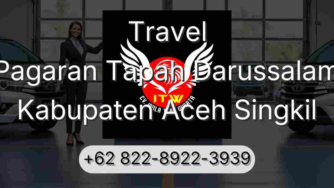 Travel Pagaran Tapah Darussalam Kabupaten Aceh Singkil