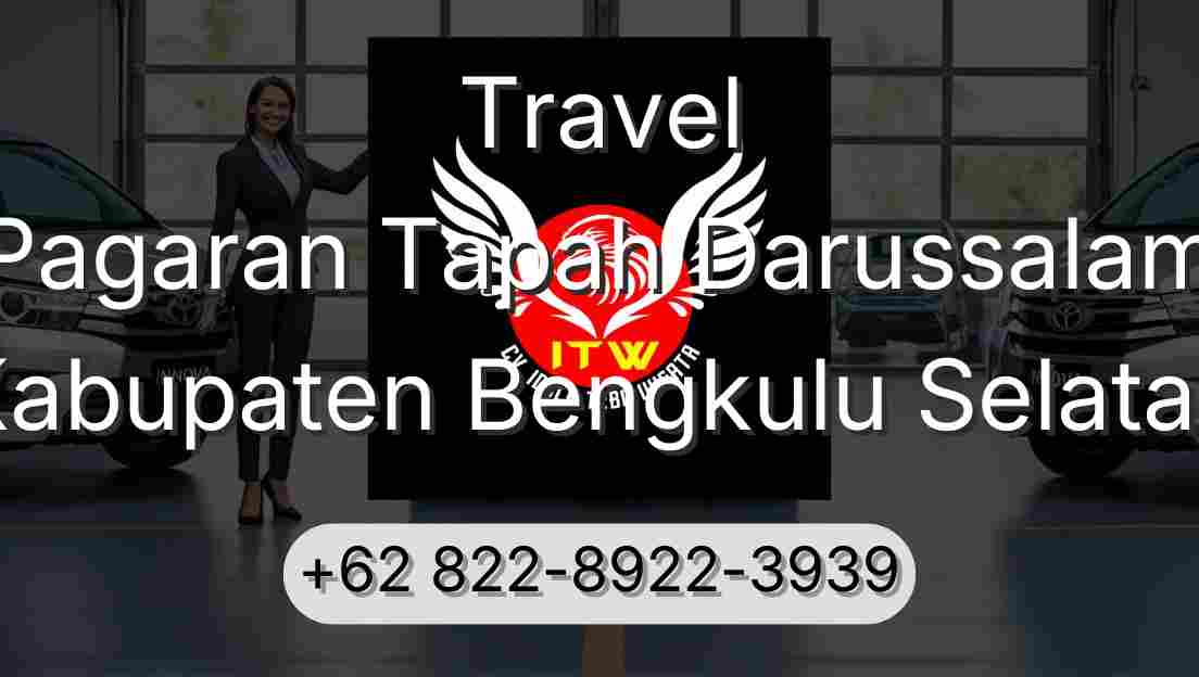 Travel Pagaran Tapah Darussalam Kabupaten Bengkulu Selatan