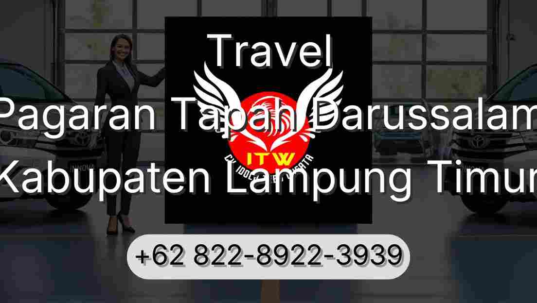 Travel Pagaran Tapah Darussalam Kabupaten Lampung Timur