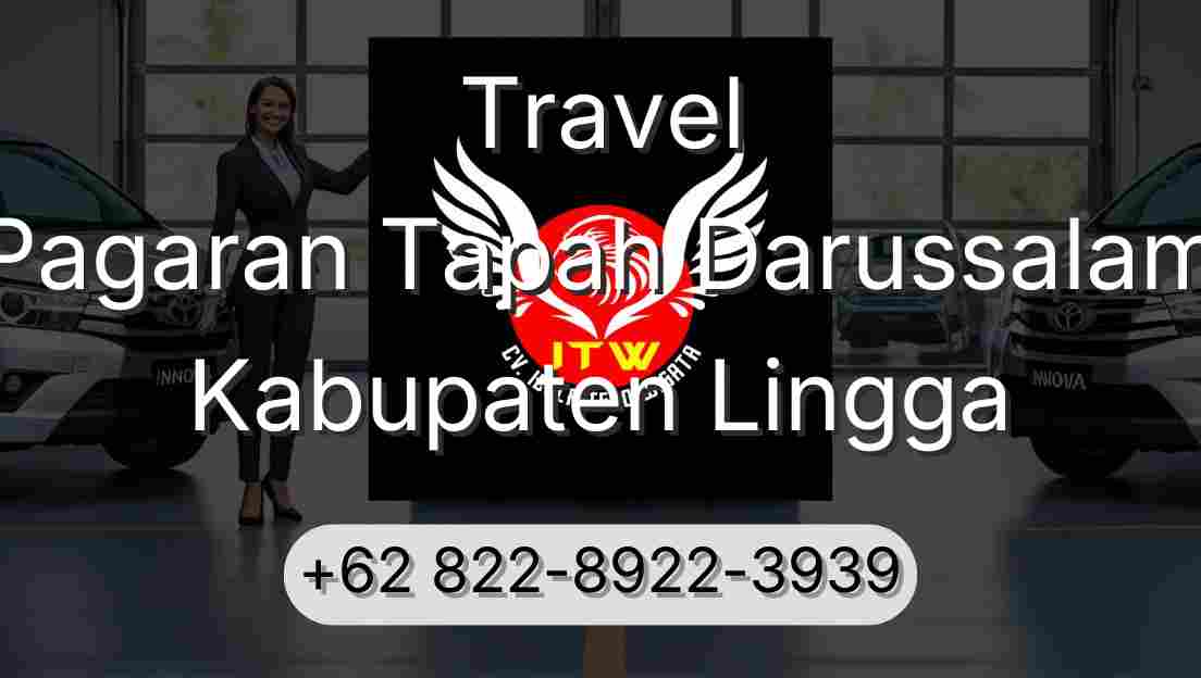 Travel Pagaran Tapah Darussalam Kabupaten Lingga