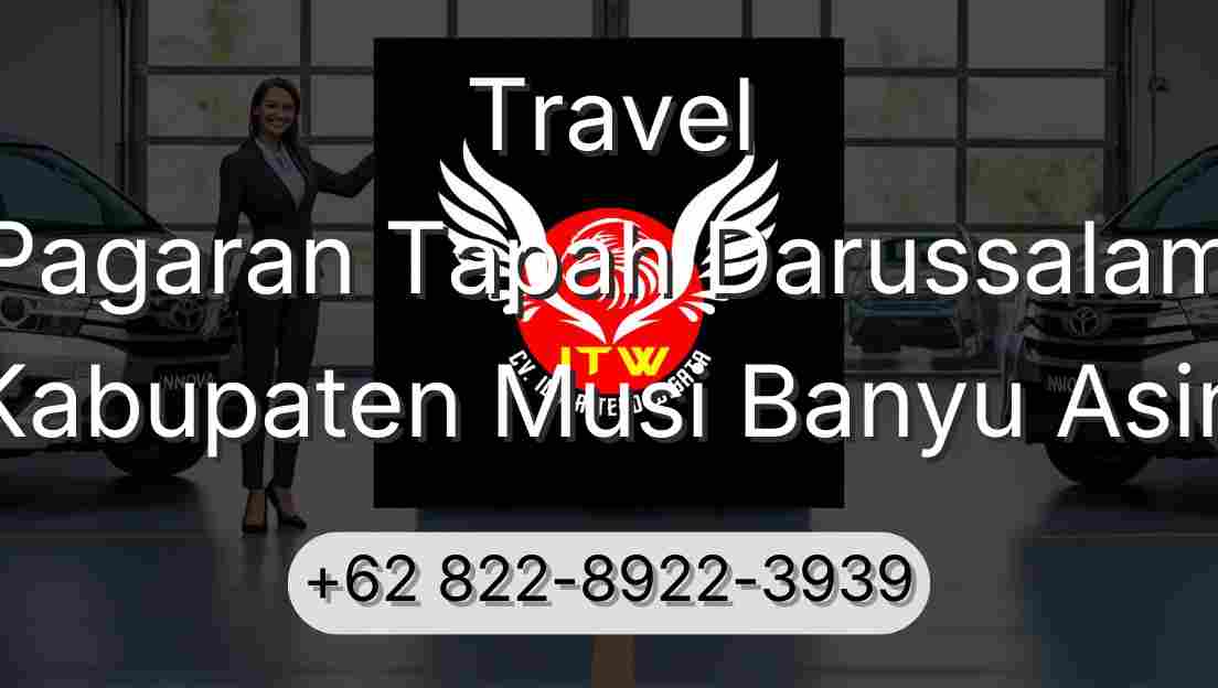Travel Pagaran Tapah Darussalam Kabupaten Musi Banyu Asin