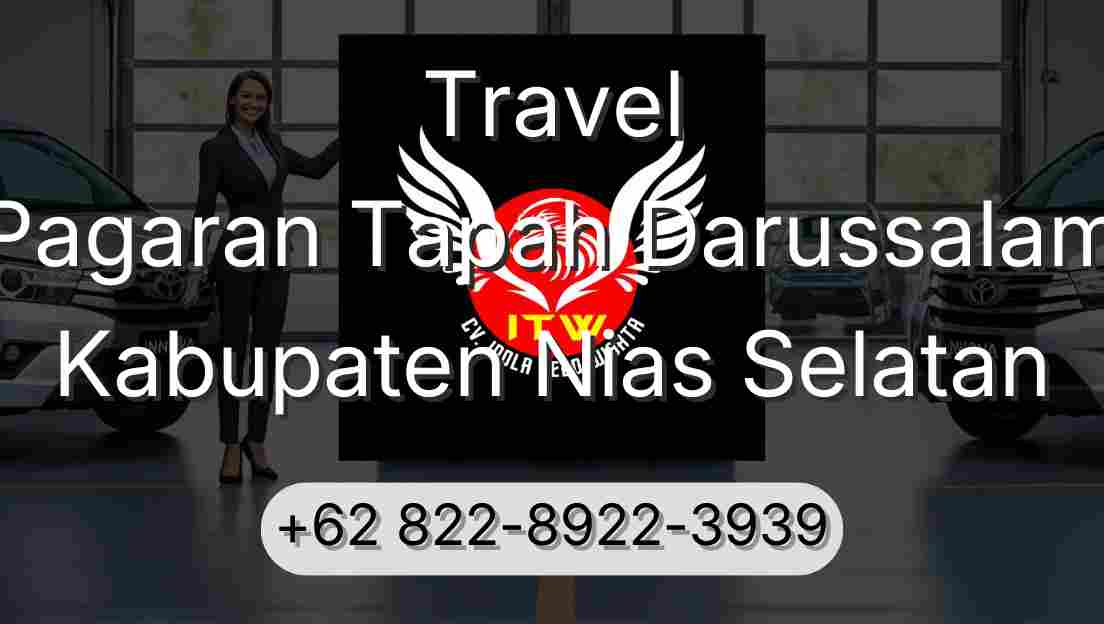 Travel Pagaran Tapah Darussalam Kabupaten Nias Selatan