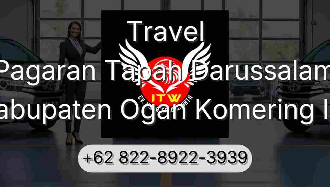 Travel Pagaran Tapah Darussalam Kabupaten Ogan Komering Ilir
