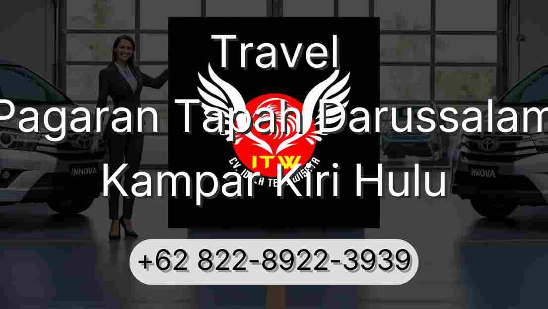 Travel Pagaran Tapah Darussalam Kampar Kiri Hulu