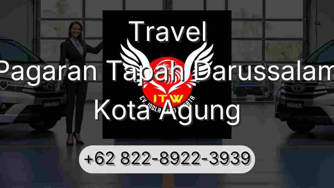Travel Pagaran Tapah Darussalam Kota Agung
