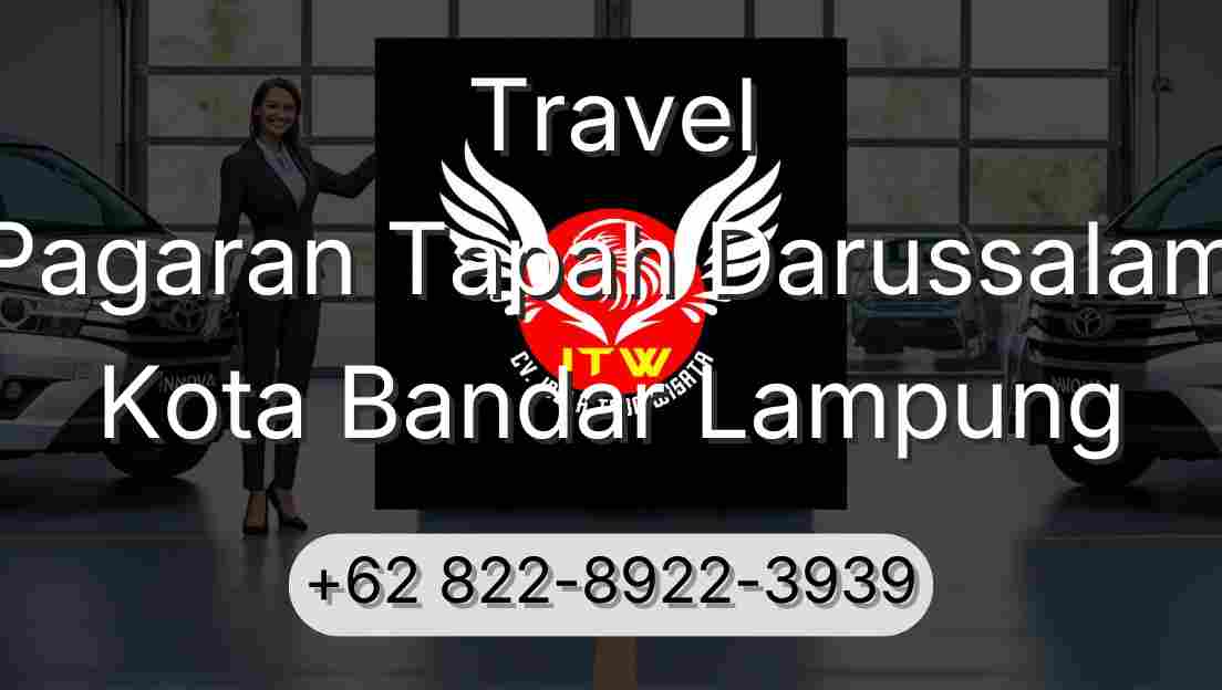 Travel Pagaran Tapah Darussalam Kota Bandar Lampung