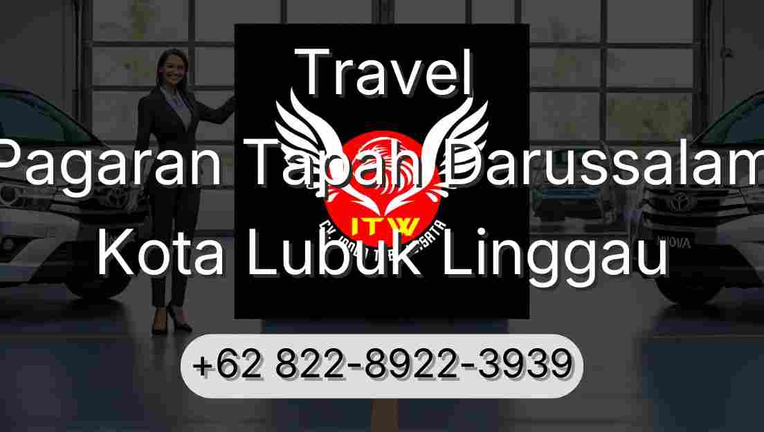 Travel Pagaran Tapah Darussalam Kota Lubuk Linggau
