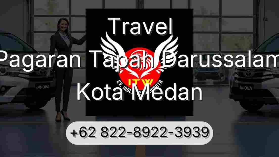 Travel Pagaran Tapah Darussalam Kota Medan