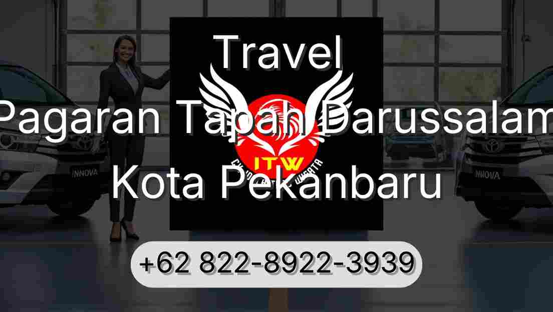 Travel Pagaran Tapah Darussalam Kota Pekanbaru