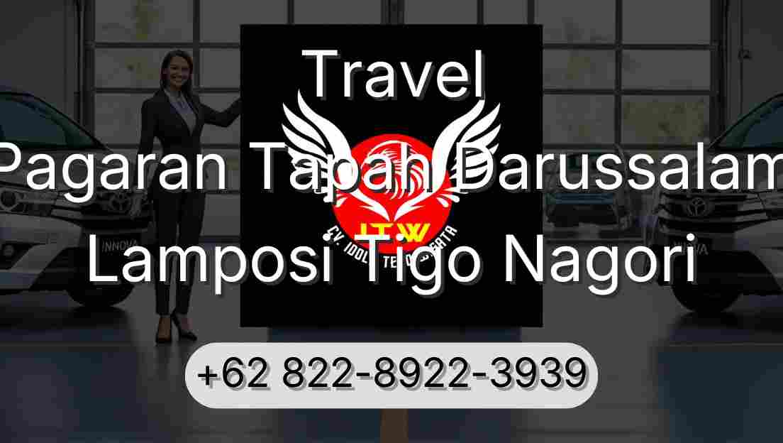 Travel Pagaran Tapah Darussalam Lamposi Tigo Nagori