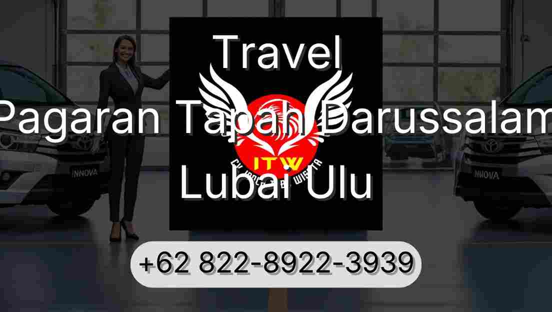 Travel Pagaran Tapah Darussalam Lubai Ulu