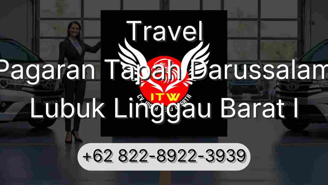 Travel Pagaran Tapah Darussalam Lubuk Linggau Barat I