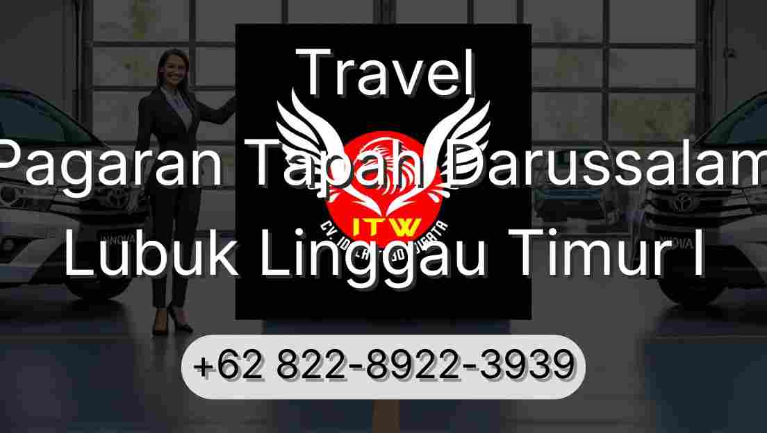 Travel Pagaran Tapah Darussalam Lubuk Linggau Timur I