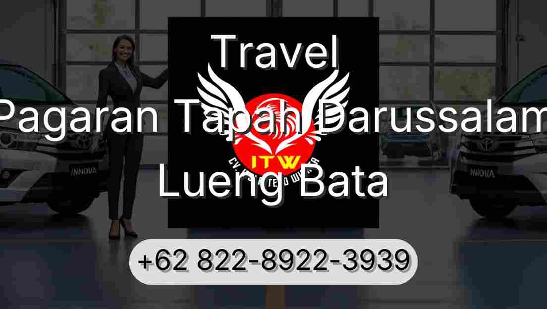 Travel Pagaran Tapah Darussalam Lueng Bata