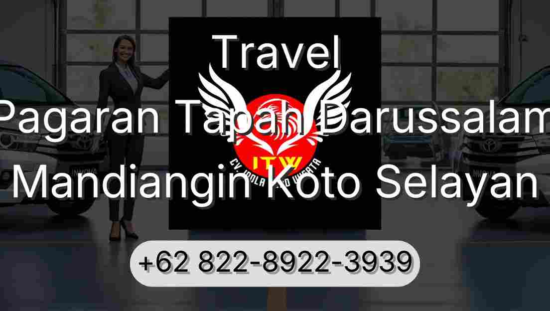Travel Pagaran Tapah Darussalam Mandiangin Koto Selayan
