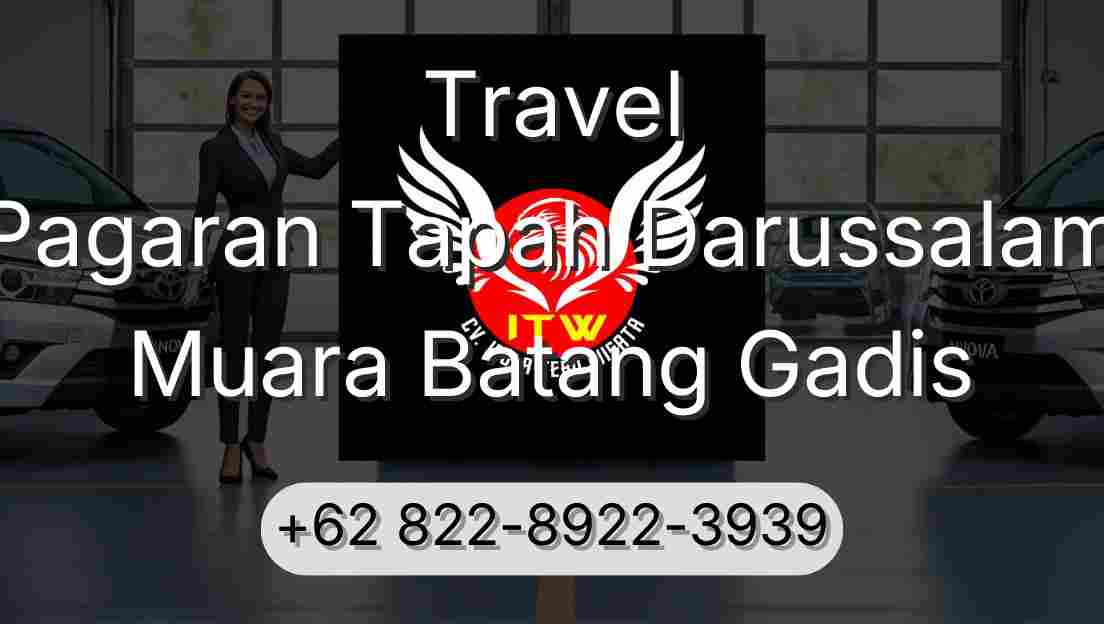 Travel Pagaran Tapah Darussalam Muara Batang Gadis