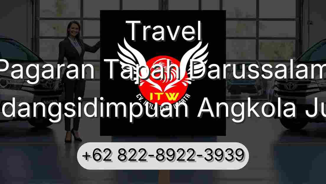 Travel Pagaran Tapah Darussalam Padangsidimpuan Angkola Julu