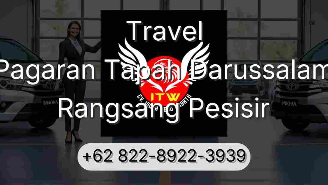 Travel Pagaran Tapah Darussalam Rangsang Pesisir
