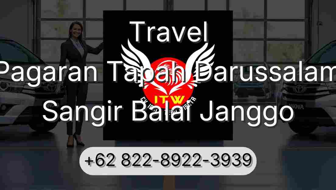 Travel Pagaran Tapah Darussalam Sangir Balai Janggo