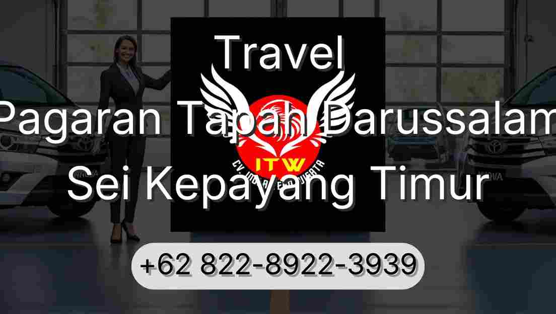 Travel Pagaran Tapah Darussalam Sei Kepayang Timur