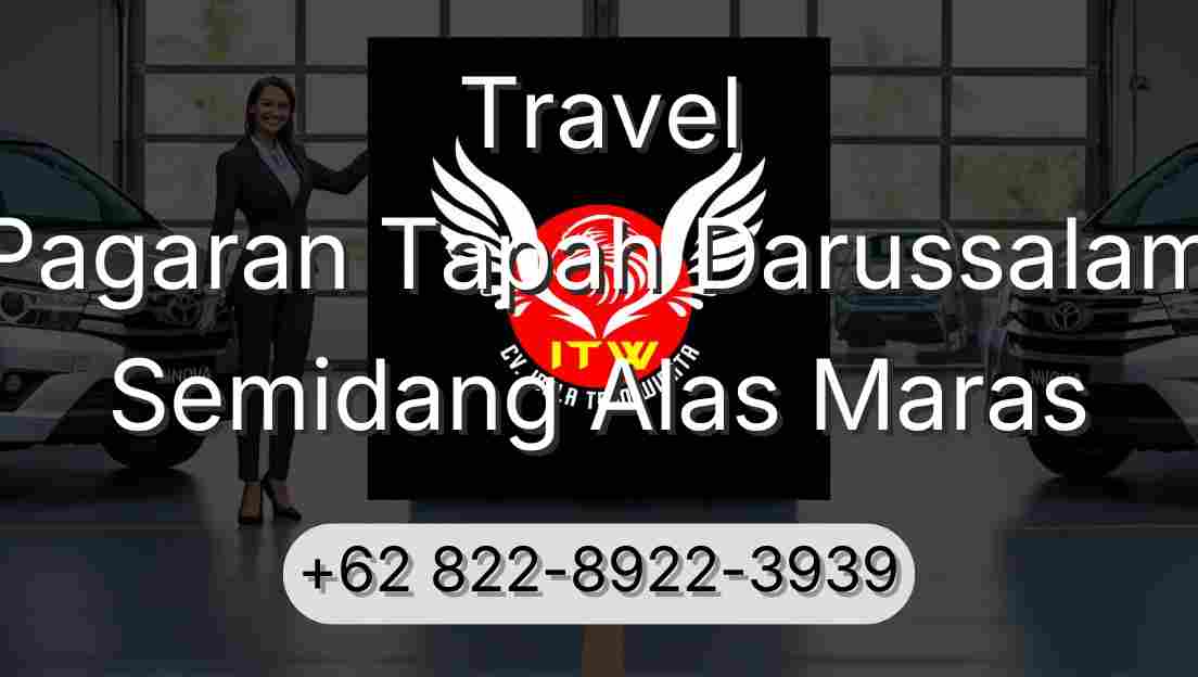 Travel Pagaran Tapah Darussalam Semidang Alas Maras
