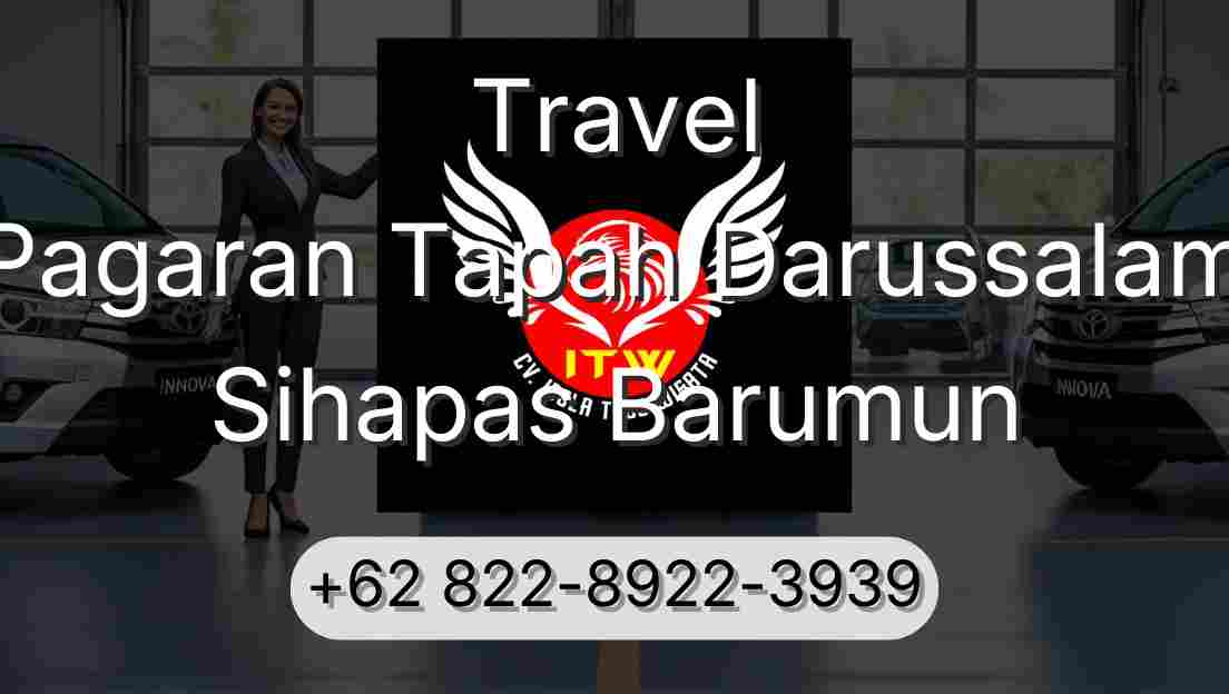 Travel Pagaran Tapah Darussalam Sihapas Barumun