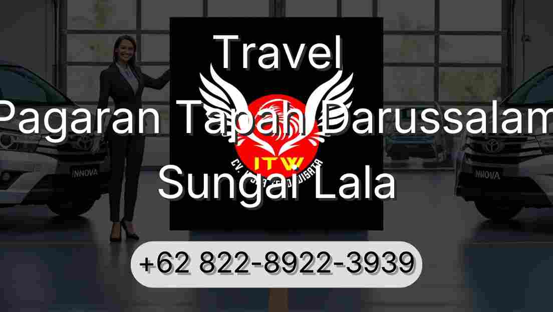Travel Pagaran Tapah Darussalam Sungai Lala