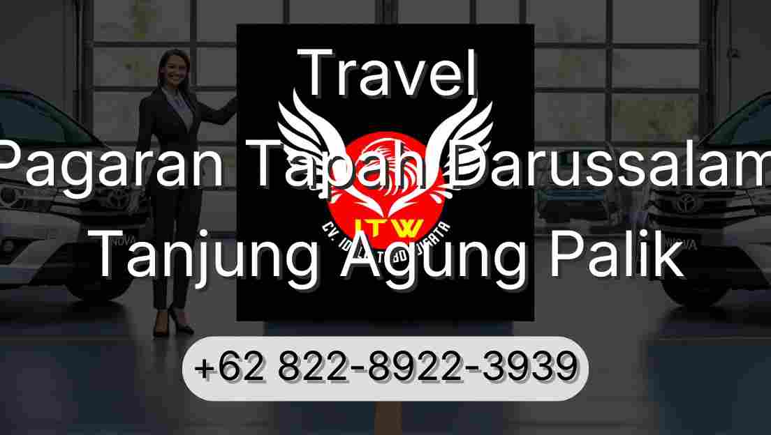 Travel Pagaran Tapah Darussalam Tanjung Agung Palik