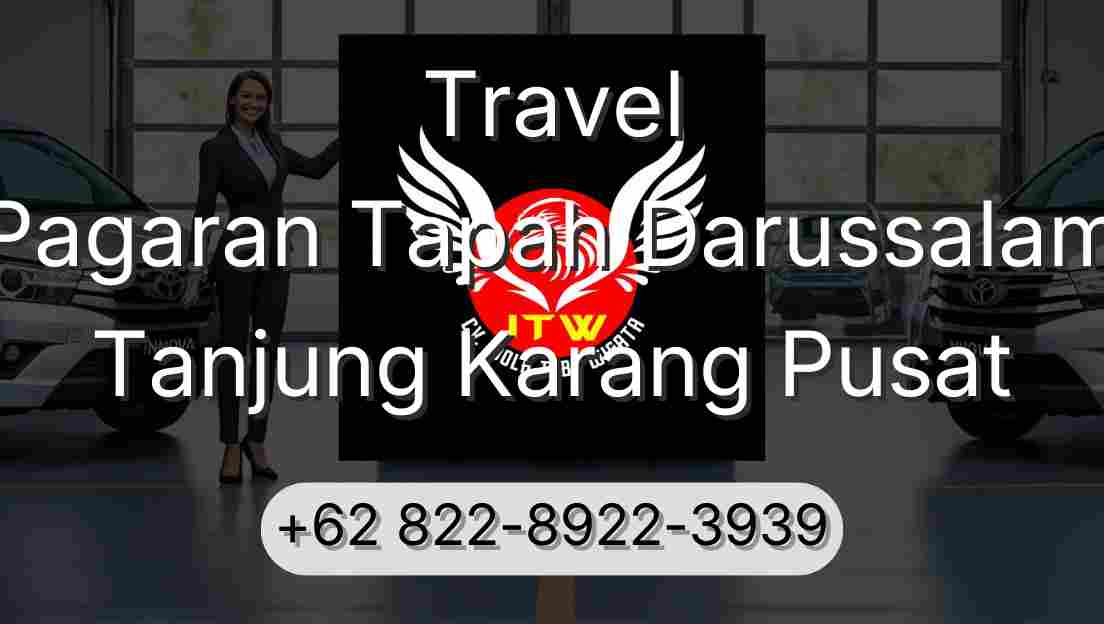 Travel Pagaran Tapah Darussalam Tanjung Karang Pusat