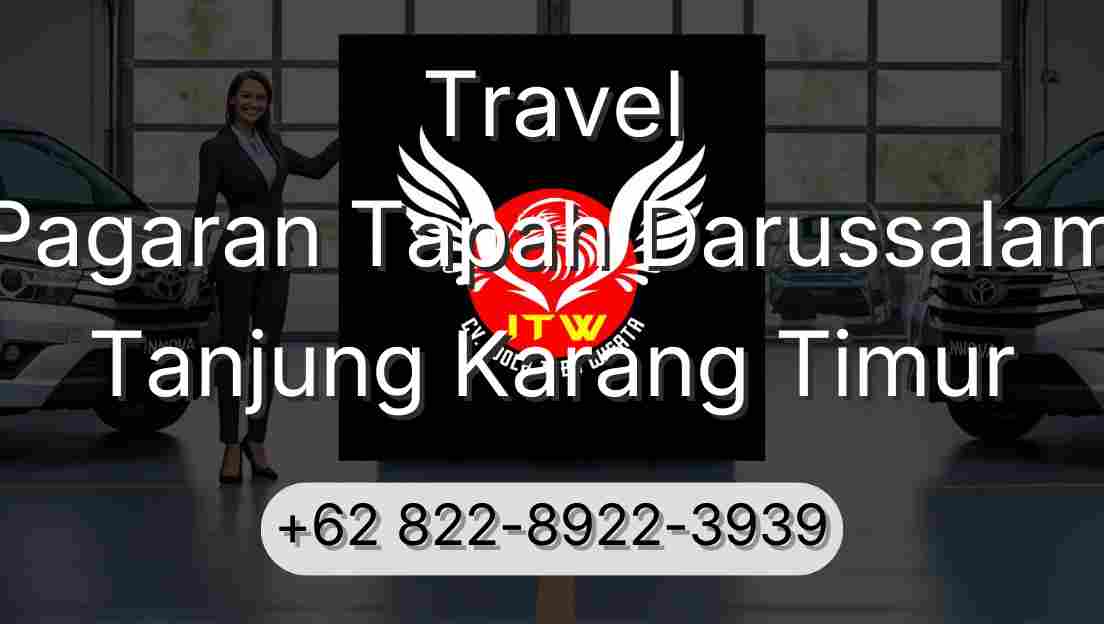 Travel Pagaran Tapah Darussalam Tanjung Karang Timur