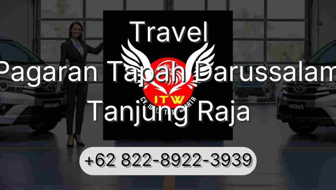 Travel Pagaran Tapah Darussalam Tanjung Raja