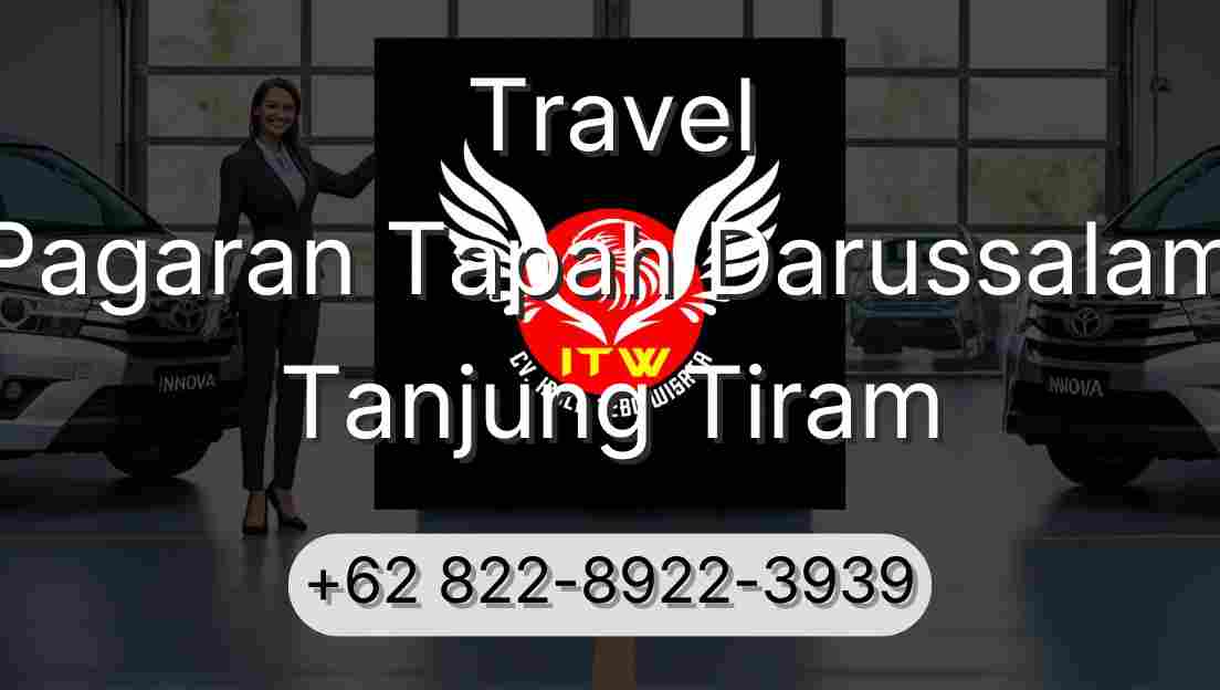 Travel Pagaran Tapah Darussalam Tanjung Tiram