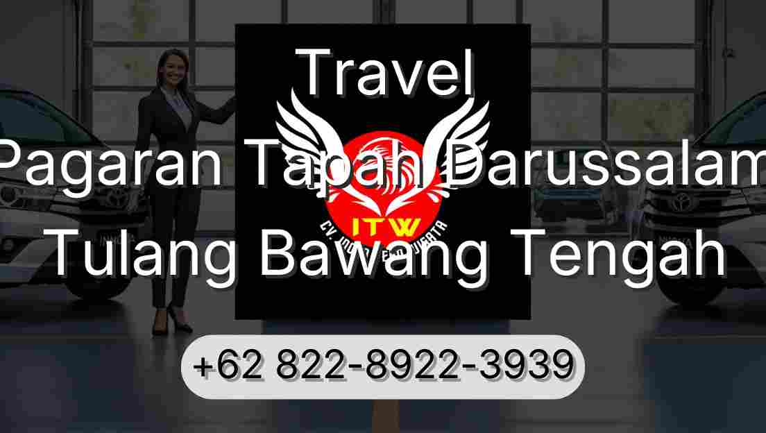 Travel Pagaran Tapah Darussalam Tulang Bawang Tengah