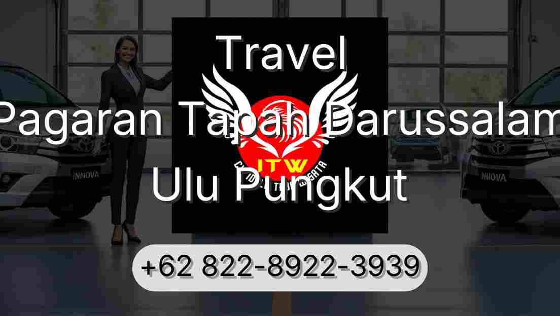 Travel Pagaran Tapah Darussalam Ulu Pungkut