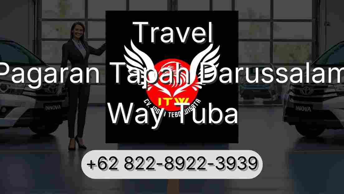 Travel Pagaran Tapah Darussalam Way Tuba