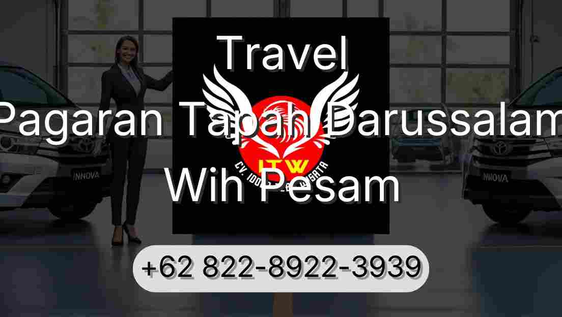 Travel Pagaran Tapah Darussalam Wih Pesam