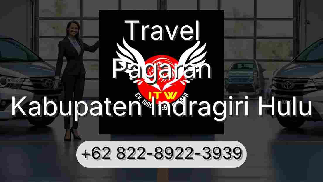 Travel Pagaran Kabupaten Indragiri Hulu