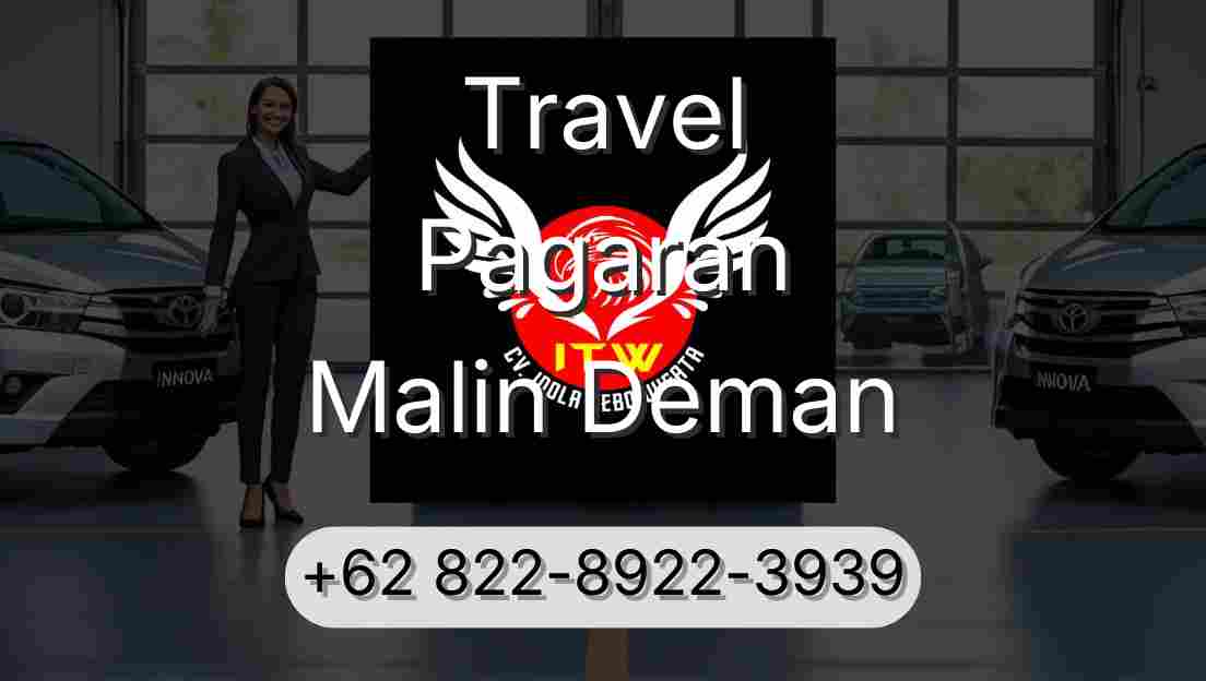 Travel Pagaran Malin Deman