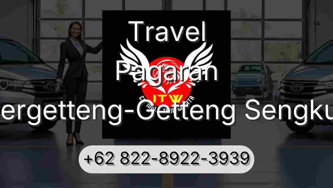 Travel Pagaran Pergetteng-Getteng Sengkut