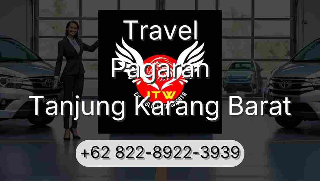 Travel Pagaran Tanjung Karang Barat