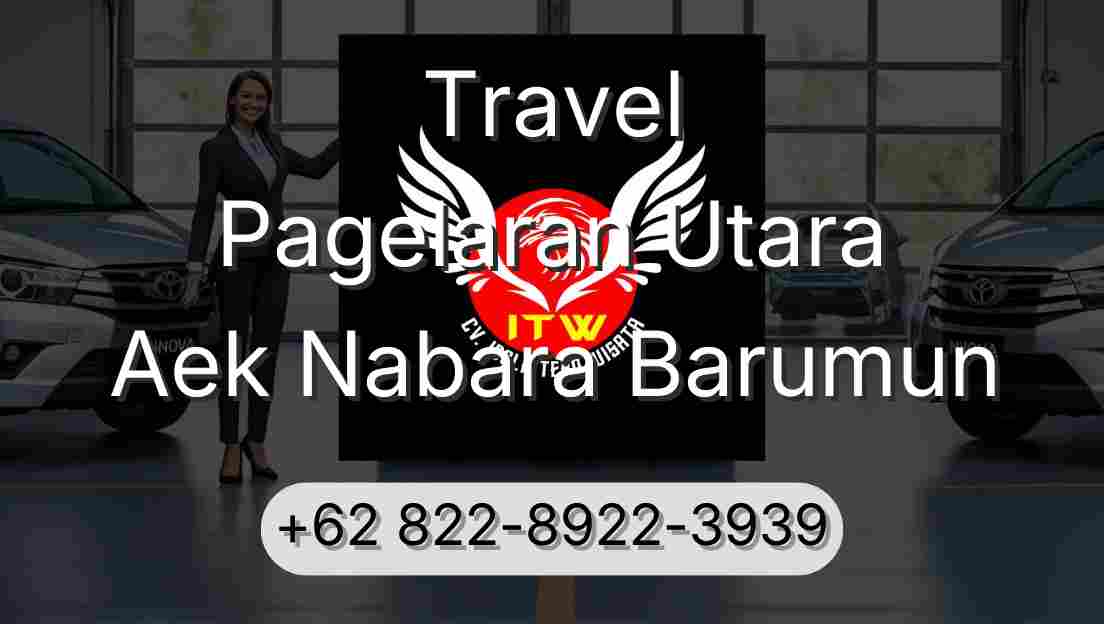 Travel Pagelaran Utara Aek Nabara Barumun